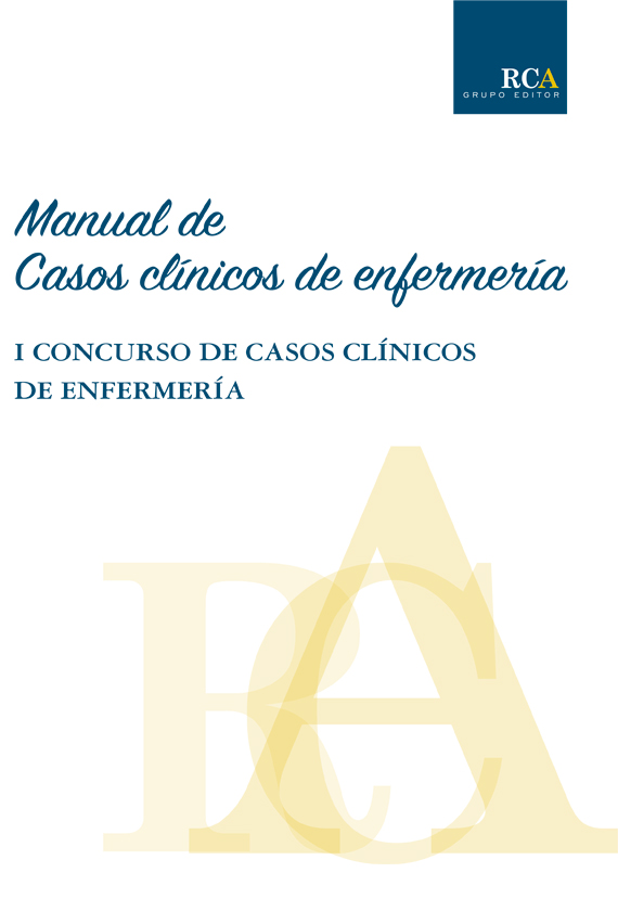 MANUAL DE CASOS CLÍNICOS DE ENFERMERÍA (i Concurso de casos clínicos de enfermería)