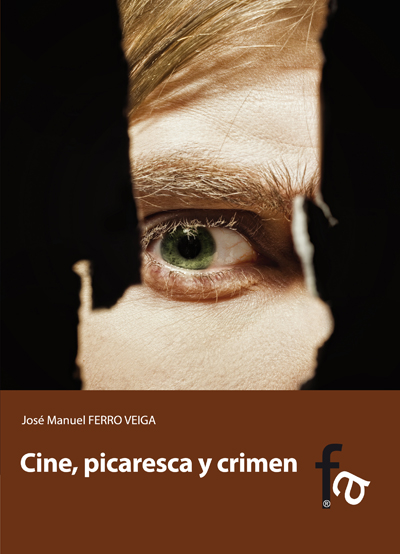 CINE, PICARESCA Y CRIMEN