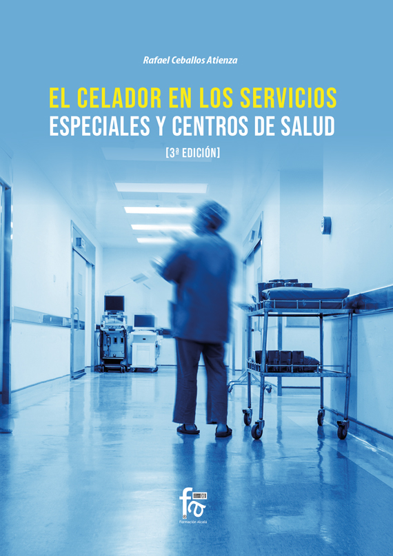 Celadores EL CELADOR EN LOS SERVICIOS ESPECIALES Y
