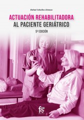 ACTACIÓN REHABILITADORA AL PACIENTE GERIÁTRICO