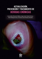 ACTUALIZACIÓN, PREVENCIÓN Y TRATAMIENTO DE HERIDAS CRÓNICAS