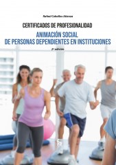 ANIMACIÓN SOCIAL DE PERSONAS DEPENDIENTES EN INSTITUCIONES