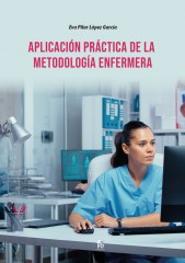 APLICACIÓN PRÁCTICA DE LA METODOLOGÍA ENFERMERA