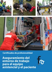 ASEGURAMIENTO DEL ENTORNO DE TRABAJO PARA EL EQUIPO ASISTENCIAL Y EL PACIENTE