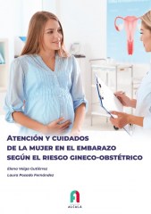 ATENCIÓN Y CUIDADOS DE LA MUJER EN EL EMBARAZO SEGÚN EL RIESGO GINECO-OBSTÉTRICO