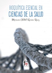 BIOQUÍMICA ESENCIAL EN CIENCIAS DE LA SALUD