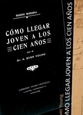 CÓMO LLEGAR JOVEN A LOS CIEN AÑOS