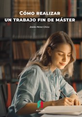 CÓMO REALIZAR UN TRABAJO FIN DE MÁSTER