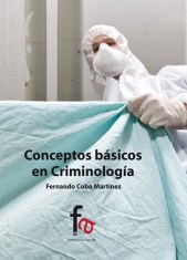 CONCEPTOS BÁSICOS DE CRIMINOLOGIA