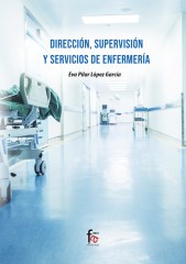 DIRECCIÓN, SUPERVISIÓN Y SERVICIOS DE ENFERMERÍA