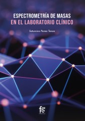 ESPETROMETRÍA DE MASAS EN EL LABORATORIO CLÍNICO