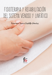 FISIOTERAPIA Y REHABILITACIÓN DEL SISTEMA VENOSO Y LINFÁTICO