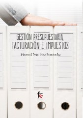 GESTIÓN PRESUPUESTARIA, FACTURACIÓN E IMPUESTOS