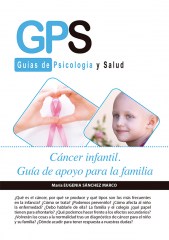 CÁNCER INFANTIL. GUÍA DE APOYO PARA LA FAMILIA