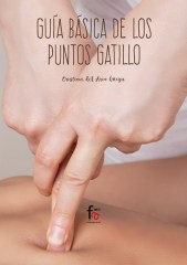 GUÍA BÁSICA DE LOS PUNTOS DE GATILLO