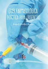 GUÍA FARMACOLÓGICA PRÁCTICA PARA URGENCIAS