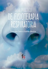 GUÍA PRÁCTICA DE FISIOTERAPIA RESPIRATORIA