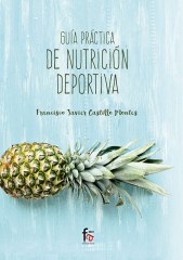 GUÍA PRÁCTICA DE NUTRICIÓN DEPORTIVA