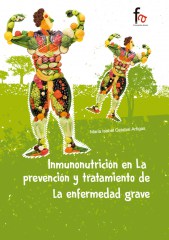 INMUNONUTRICIÓN EN LA PREVENCIÓN Y TRATAMIENTO  DE LA ENFERMEDAD GRAVE