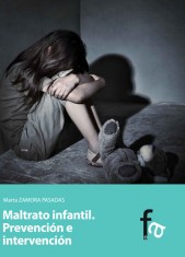 MALTRATO INFANTIL. PREVENCIÓN E INTERVENCIÓN