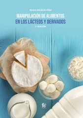 MANIPULACIÓN DE ALIMENTOS EN LOS LÁCTEOS Y DERIVADOS