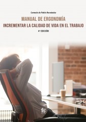 MANUAL DE ERGONOMÍA: INCREMENTAR LA CALIDAD  DE VIDA EN EL TRABAJO