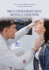 MANUAL DE OTORRINOLARINGOLOGÍA PRÁCTICA PARA MÉDICOS