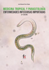 MEDICINA TROPICAL Y PARASITOLOGÍA. Enfermedades infecciosas importadas