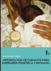 METODOLOGÍA DE CUIDADOS PARA ENFERMERÍA PEDIÁTRICA Y NEONATAL