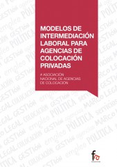 MODELOS DE INTERMEDIACION LABORAL PARA AGENCIAS DE COLOCACION PRIVADAS