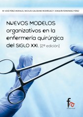 NUEVOS MODELOS ORGANIZATIVOS EN LA ENFERMERÍA QUIRÚRGICA DEL S.XXI