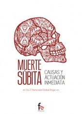 MUERTE SÚBITA. CAUSAS Y ACTUACIÓN INMEDIATA