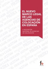 EL NUEVO MARCO LEGAL DE LAS AGENCIAS DE  COLOCACIÓN EN ESPAÑA