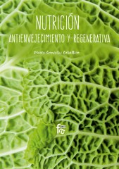 NUTRICIÓN ANTIENVEJECIMIENTO Y REGENERATIVA