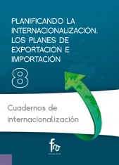 PLANIFICANDO LA INTERNACIONALIZACIÓN. PLANES DE EXPORTACIÓN E IMPORTACIÓN