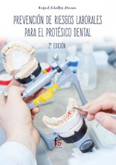 PREVENCIÓN DE RIESGOS LABORALES PARA EL PROTÉSICO DENTAL