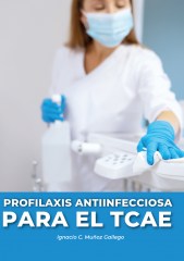 PROFILAXIS ANTIINFECCIOSA PARA EL TCAE