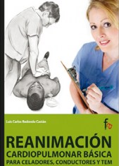 REANIMACIÓN CARDIOPULMONAR BÁSICA PARA CELADORES, CONDUCTORES Y CUERPOS DE SEGURIDAD