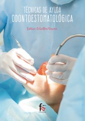 TÉCNICAS DE AYUDA ODONTOESTOMATOLÓGICA