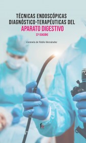 TÉCNICAS ENDOSCÓPICAS DIAGNÓSTICO-TERAPÉUTICAS DEL APARATO DIGESTIVO