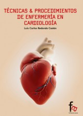 TÉCNICAS & PROCEDIMIENTOS DE ENFERMERÍA EN CARDIOLOGÍA