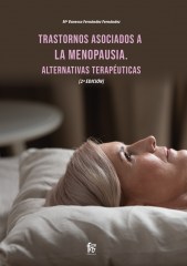 TRASTORNOS ASOCIADOS A LA MENOPAUSIA. ALTERNATIVAS TERAPÉUTICAS