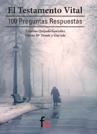 EL TESTAMENTO VITAL. 100 PREGUNTAS RESPUESTAS